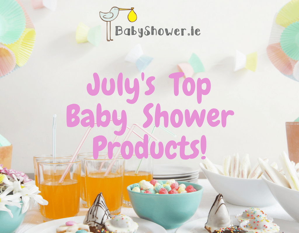 July Top 3 Baby Shower Products